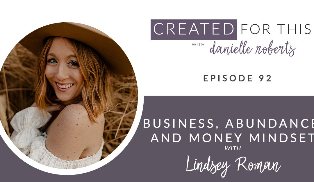 Created for This Episode 92: Business, Abundance, and Money Mindset with Lindsey Roman