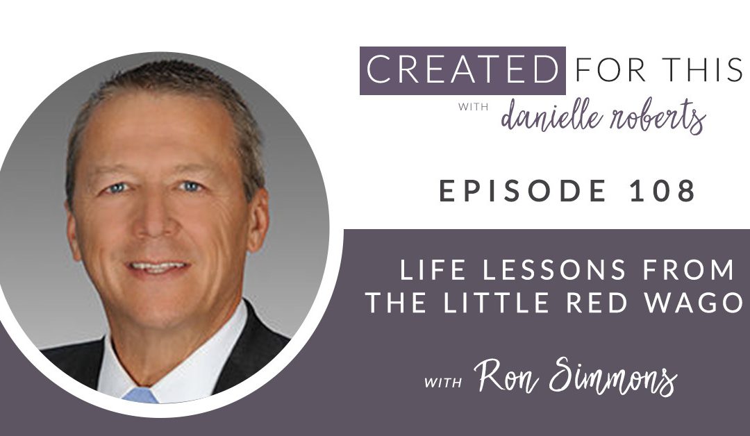 Created for This Episode 108: Life Lessons from the Little Red Wagon with Ron Simmons